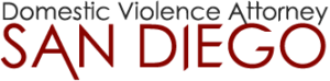 Domestic Violence Attorney San Diego – San Diego Domestic Violence Lawyer